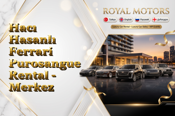 Hacı Hasanlı Ferrari Purosangue Rental - Merkez