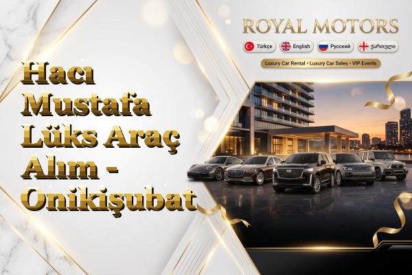 Hacı Mustafa Lüks Araç Alım - Onikişubat