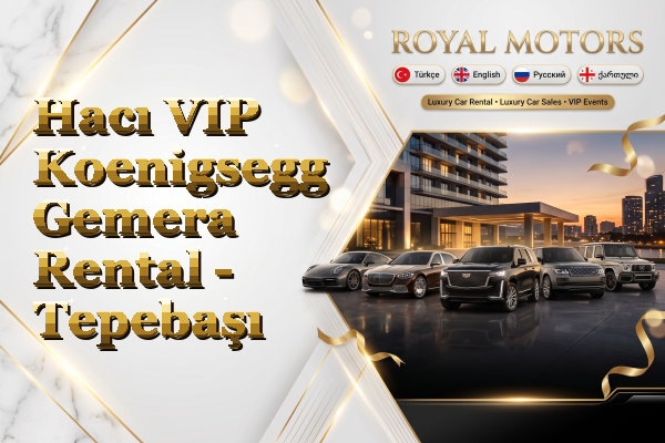 Hacı VIP Koenigsegg Gemera Rental - Tepebaşı