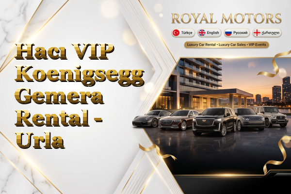 Hacı VIP Koenigsegg Gemera Rental - Urla