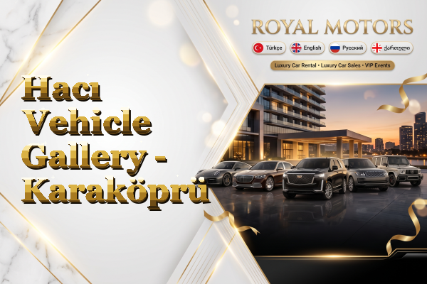 Hacı Vehicle Gallery - Karaköprü