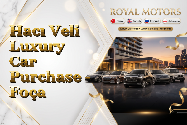 Hacı Veli Luxury Car Purchase - Foça