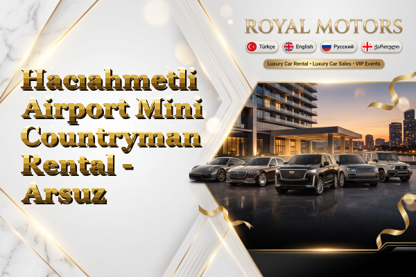 Hacıahmetli Airport Mini Countryman Rental - Arsuz