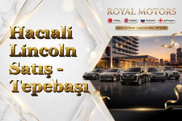 Hacıali Lincoln Satış - Tepebaşı