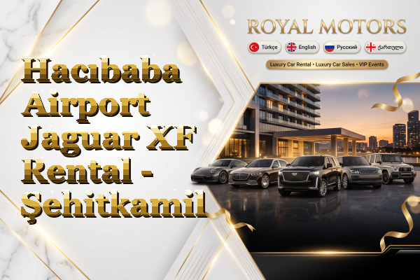 Hacıbaba Airport Jaguar XF Rental - Şehitkamil