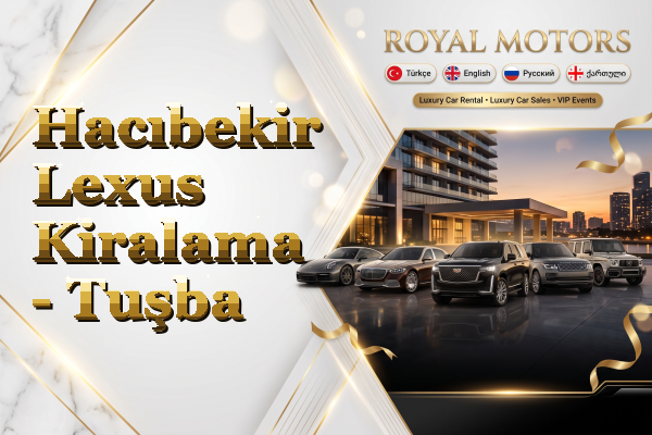 Hacıbekir Lexus Kiralama - Tuşba