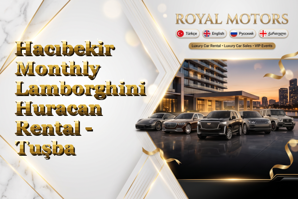 Hacıbekir Monthly Lamborghini Huracan Rental - Tuşba