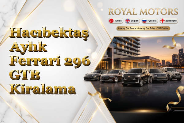 Hacıbektaş Aylık Ferrari 296 GTB Kiralama