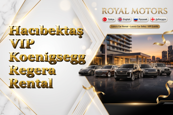 Hacıbektaş VIP Koenigsegg Regera Rental
