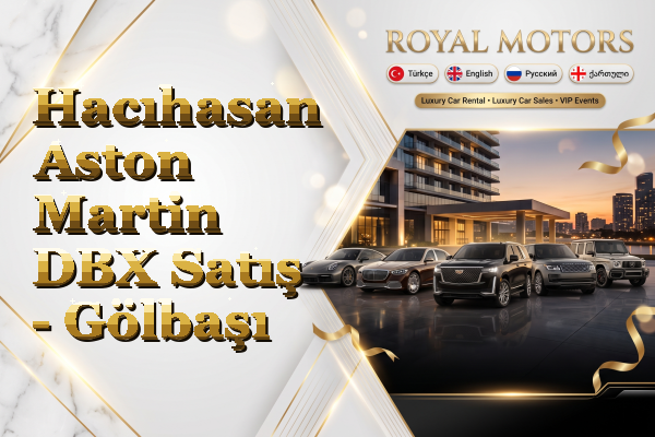 Hacıhasan Aston Martin DBX Satış - Gölbaşı