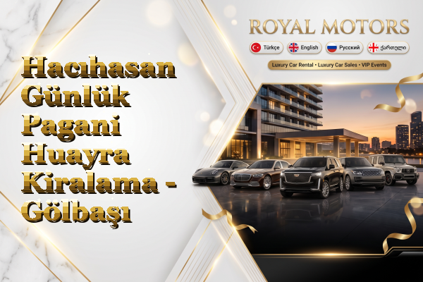 Hacıhasan Günlük Pagani Huayra Kiralama - Gölbaşı