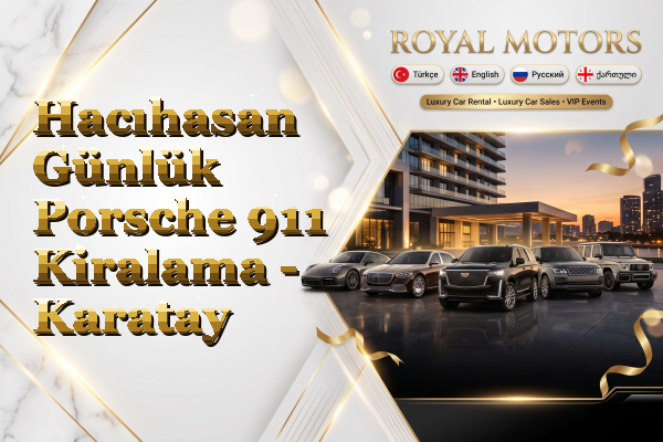 Hacıhasan Günlük Porsche 911 Kiralama - Karatay