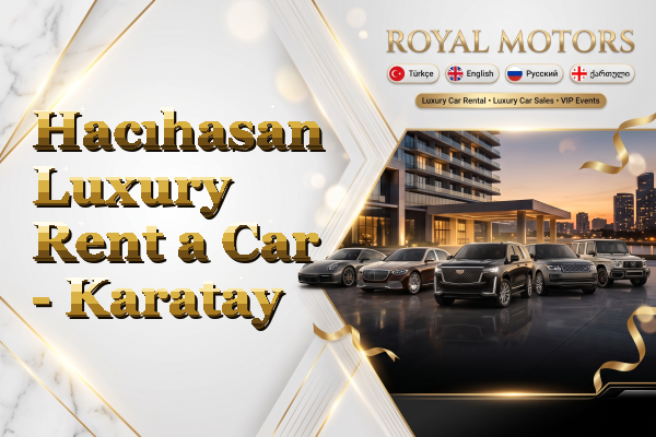 Hacıhasan Luxury Rent a Car - Karatay