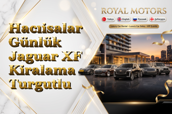 Hacıisalar Günlük Jaguar XF Kiralama - Turgutlu