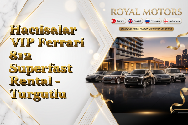 Hacıisalar VIP Ferrari 812 Superfast Rental - Turgutlu