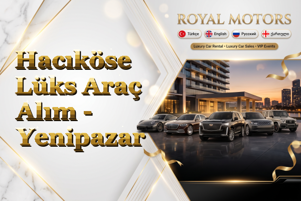 Hacıköse Lüks Araç Alım - Yenipazar