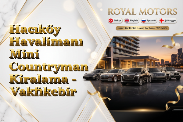 Hacıköy Havalimanı Mini Countryman Kiralama - Vakfıkebir