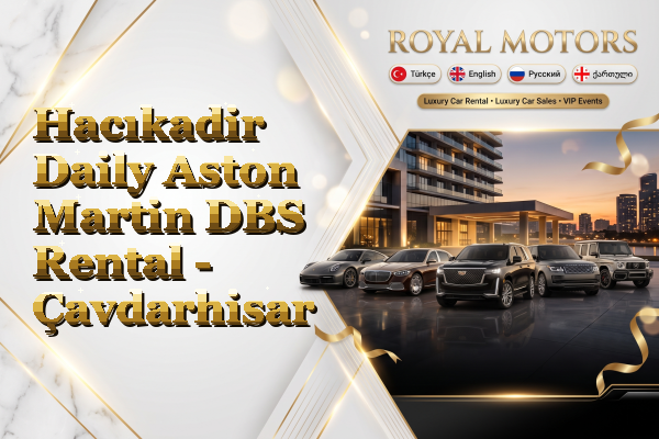 Hacıkadir Daily Aston Martin DBS Rental - Çavdarhisar