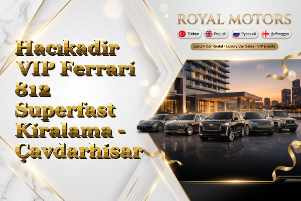 Hacıkadir VIP Ferrari 812 Superfast Kiralama - Çavdarhisar