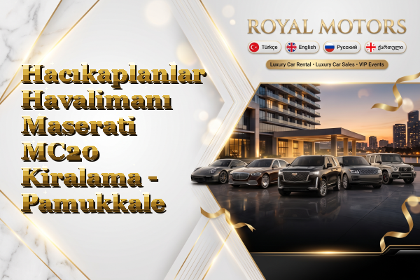 Hacıkaplanlar Havalimanı Maserati MC20 Kiralama - Pamukkale