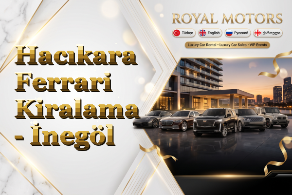 Hacıkara Ferrari Kiralama - İnegöl