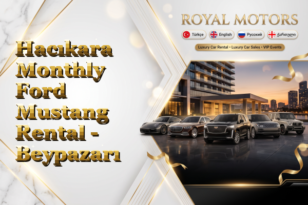 Hacıkara Monthly Ford Mustang Rental - Beypazarı