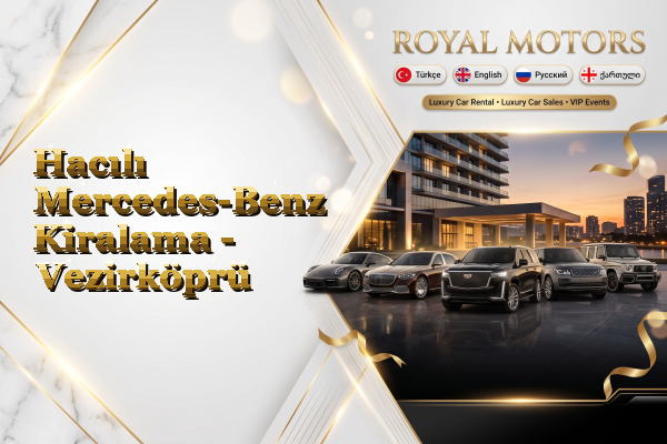 Hacılı Mercedes-Benz Kiralama - Vezirköprü
