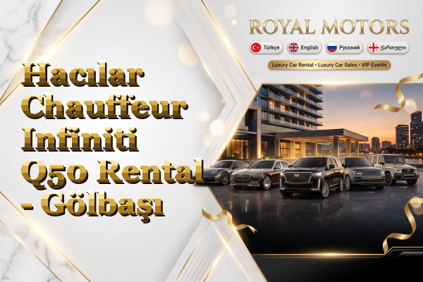 Hacılar Chauffeur Infiniti Q50 Rental - Gölbaşı