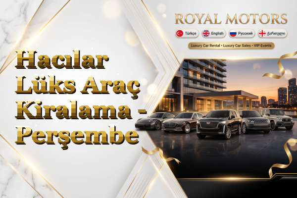 Hacılar Lüks Araç Kiralama - Perşembe
