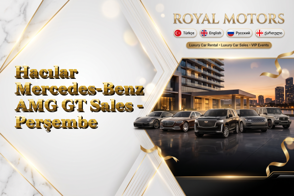 Hacılar Mercedes-Benz AMG GT Sales - Perşembe