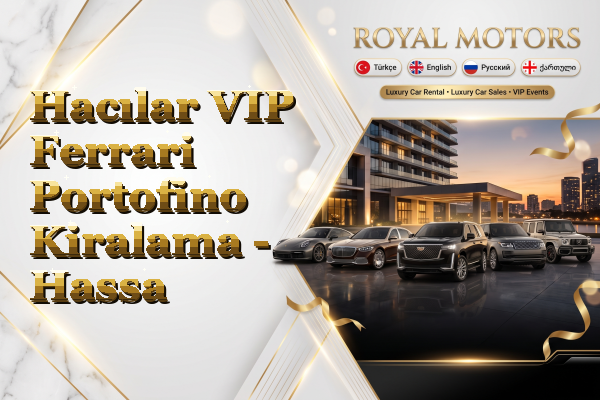 Hacılar VIP Ferrari Portofino Kiralama - Hassa