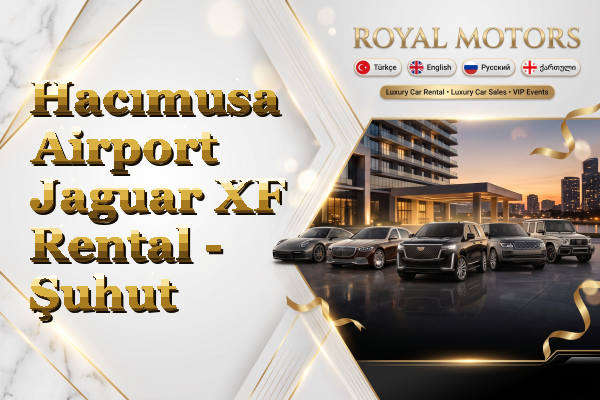 Hacımusa Airport Jaguar XF Rental - Şuhut