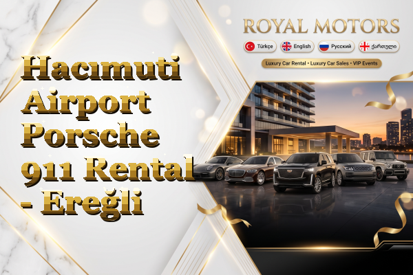 Hacımuti Airport Porsche 911 Rental - Ereğli