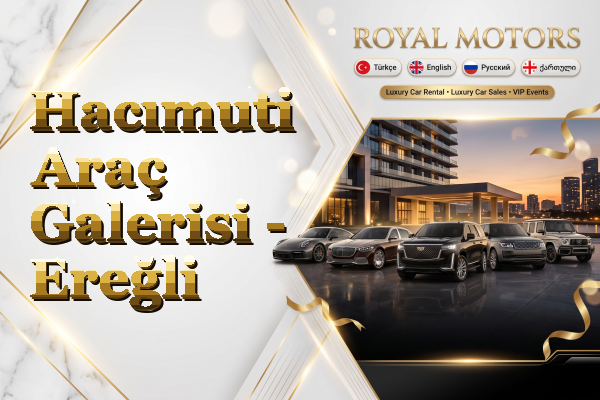 Hacımuti Araç Galerisi - Ereğli
