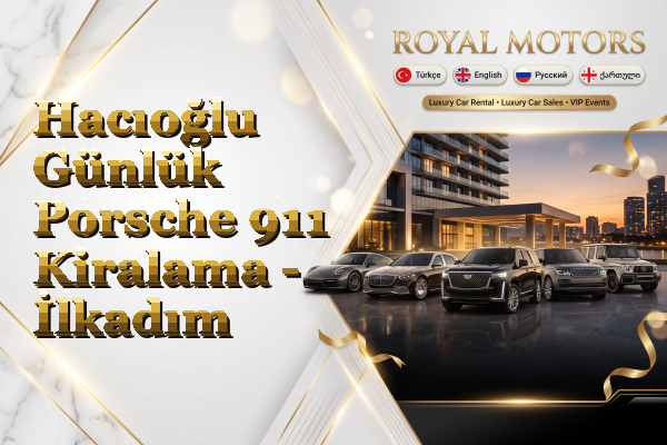 Hacıoğlu Günlük Porsche 911 Kiralama - İlkadım