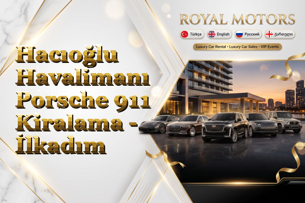 Hacıoğlu Havalimanı Porsche 911 Kiralama - İlkadım
