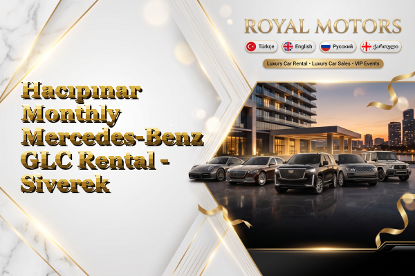 Hacıpınar Monthly Mercedes-Benz GLC Rental - Siverek