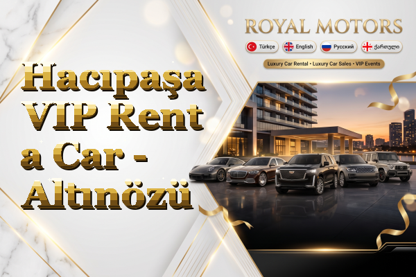 Hacıpaşa VIP Rent a Car - Altınözü