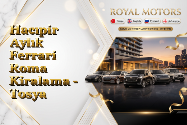 Hacıpir Aylık Ferrari Roma Kiralama - Tosya