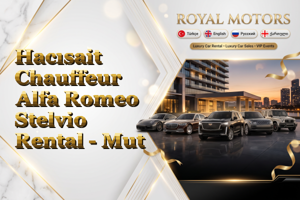 Hacısait Chauffeur Alfa Romeo Stelvio Rental - Mut