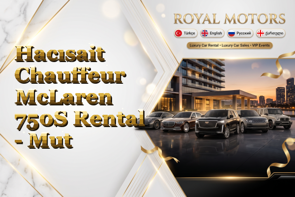 Hacısait Chauffeur McLaren 750S Rental - Mut