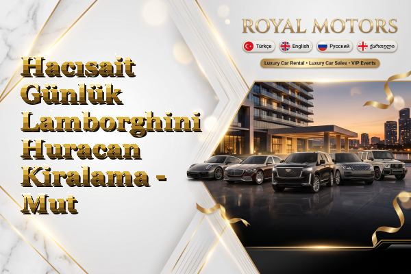 Hacısait Günlük Lamborghini Huracan Kiralama - Mut