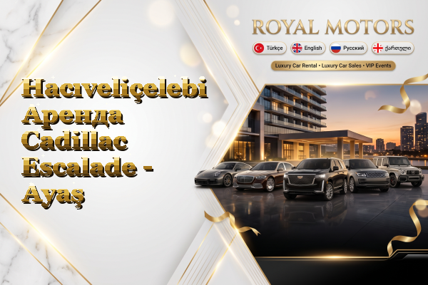 Hacıveliçelebi Аренда Cadillac Escalade - Ayaş