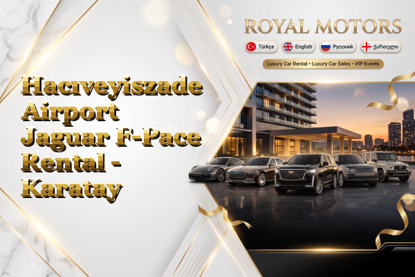 Hacıveyiszade Airport Jaguar F-Pace Rental - Karatay
