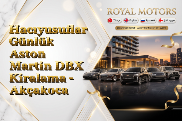 Hacıyusuflar Günlük Aston Martin DBX Kiralama - Akçakoca