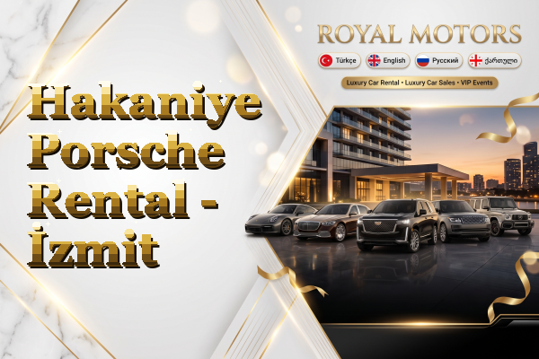 Hakaniye Porsche Rental - İzmit