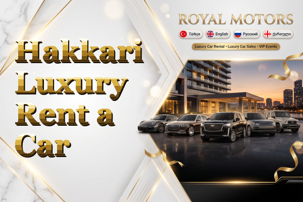 Hakkari Luxury Rent a Car