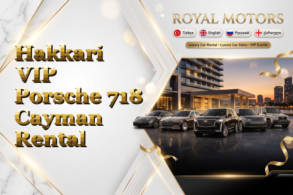Hakkari VIP Porsche 718 Cayman Rental