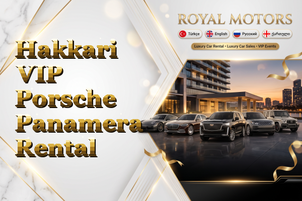 Hakkari VIP Porsche Panamera Rental