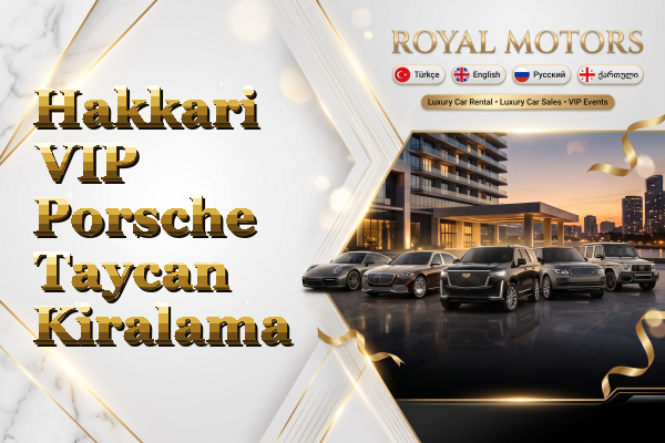 Hakkari VIP Porsche Taycan Kiralama